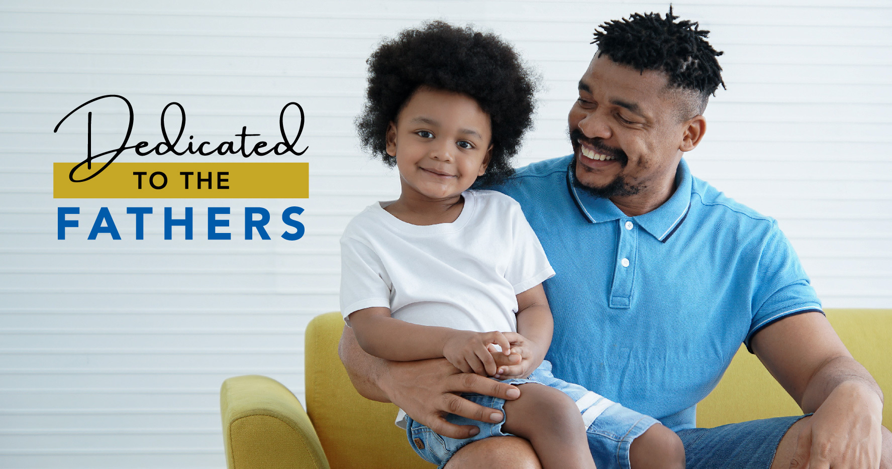 Dedicated to the Fathers
