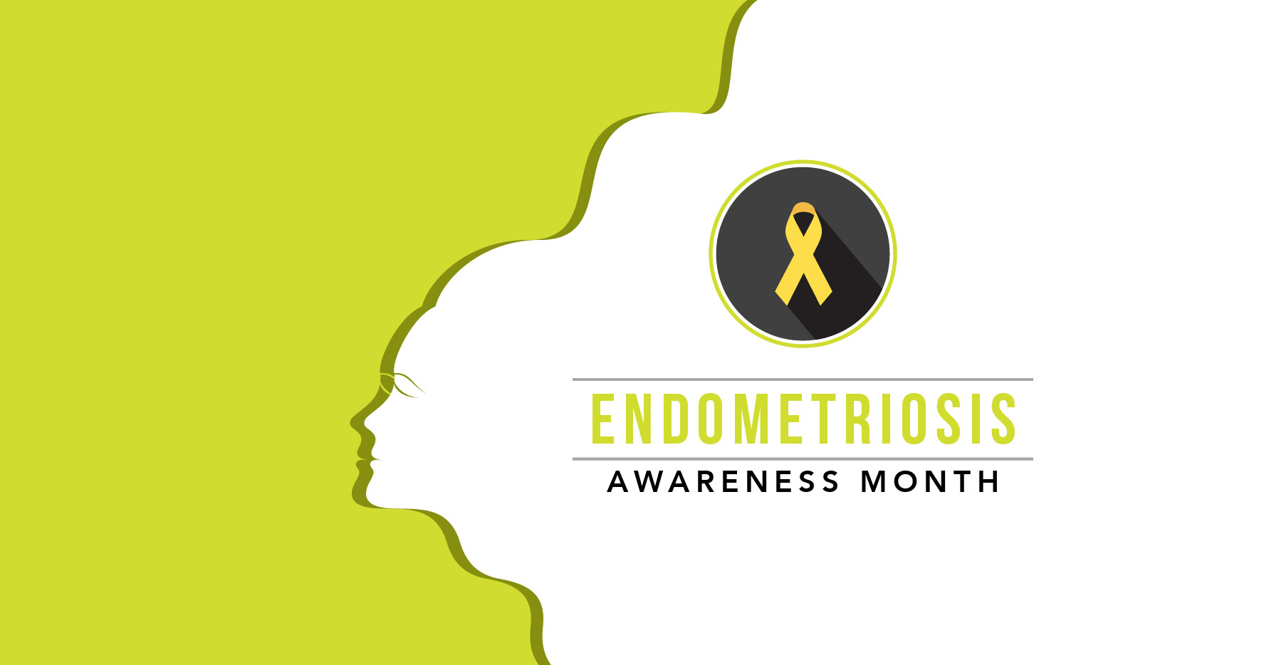 Women’s Health - Endometriosis Awareness